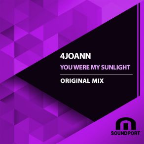 Download track You Were My Sunlight (Original Mix) 4joannJoann