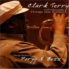 Download track I Loves You, Porgy Clark Terry, Jeff Lindberg, Chicago Jazz Orchestra