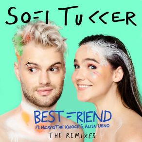 Download track Best Friend (NERVO & Jeff Retro's Let's Get Busy Remix) NERVO, The Knocks, Sofi Tukker, Alisa Ueno