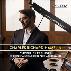 Download track Préludes, Op. 28, No. 21 In B-Flat Major - Cantabile Charles Richard-HamelinPreludes