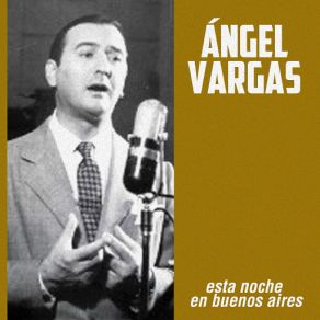 Download track Esta Noche En Buenos Aires Angel Vargas