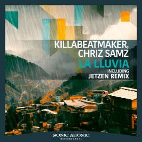 Download track La Lluvia (Jetzen Remix) Chriz SamzJetzen