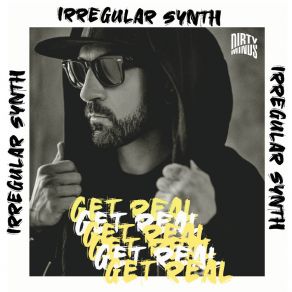 Download track Get Real (Original Mix) Irregular Synth