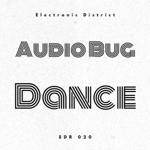 Download track Dont Forget To Dance Audio Bug