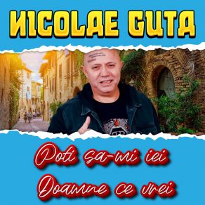 Download track Haina Nu Te Face Om Nicolae Guţă