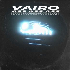 Download track Ass Ass Ass (Expanded Mix) Vairo