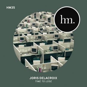 Download track Time To Lose (Short Version) Joris Delacroix