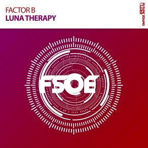 Download track Luna Therapy (Extended Mix) Factor B