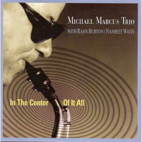 Download track Flight Of The Monarch Michael Marcus Trio