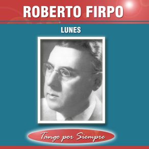 Download track Después De Tanto Rodar (Hector Villanueva) Roberto Firpo