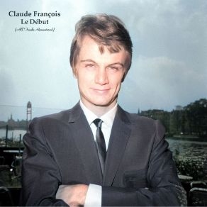 Download track Moi, Je Pense Encore À Toi (Remastered) Claude Francois