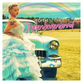 Download track Regenbogenbraut Edith Stehfest