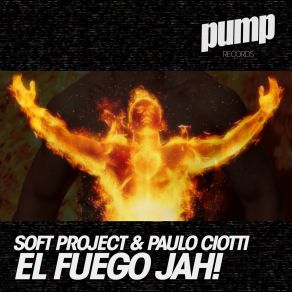 Download track El Fuego Jah! (Ivan Diaz Tribe Remix) Paulo CiottiIvan Diaz