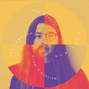 Download track Look At What The Light Did Now Matthew E White, Flo Morrissey