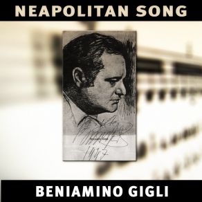 Download track A Canzone E Napule Beniamino Gigli