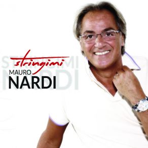 Download track Stringimi Mauro Nardi