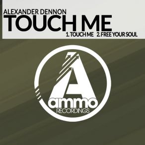 Download track Touch Me (Original Mix) Alexander Dennon