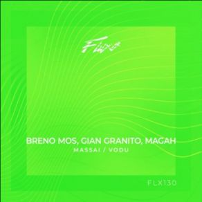 Download track Massai (Original Mix) Breno Mos, Magah, Gian Granito