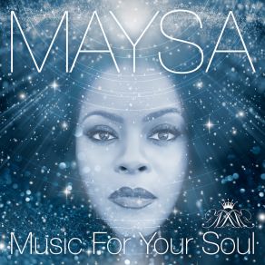 Download track Music For Your Soul Maysa