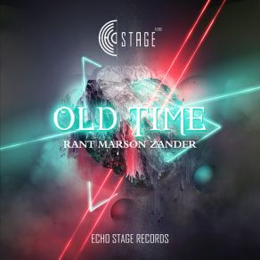 Download track Old Time Echo Stage Records