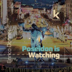 Download track Poseidon Is Watching (Radio Edit) Enrico Donner