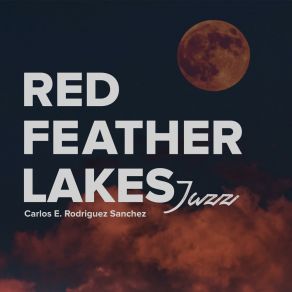 Download track Red Feather Lakes Carlos E. Rodriguez Sanchez