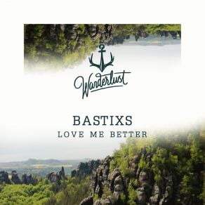 Download track Love Me Better (Extended Mix) Bastixs