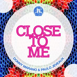 Download track Close To Me Paulo Jeveaux