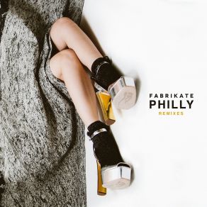 Download track Philly (SAM Remix) Fabrikate