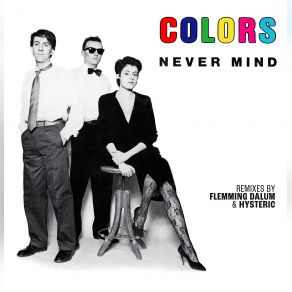 Download track Never Mind (Instrumental) ColorsThe Instrumental