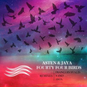 Download track Fourty Four Birds (François Svalis Remix) Asten