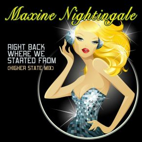 Download track Right Back Where We Started (Higher State Radio Edit) Maxine NightingaleHigher State