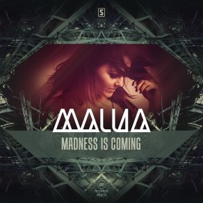 Download track Madness Is Coming (Original Mix) Malua