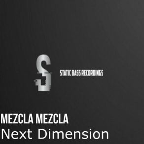 Download track Next Dimension (Radio Edit) Mezcla Mezcla