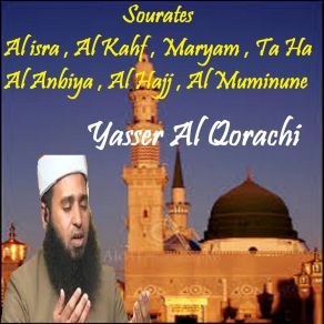 Download track Sourate Al Hajj, Pt. 2 (Quran) Yasser Al Qorachi