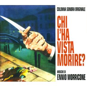 Download track Chi L'Ha Vista Morire? Ennio Morricone