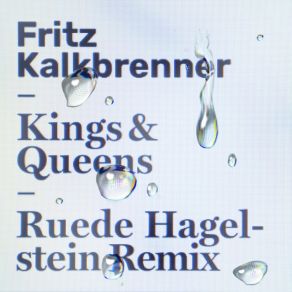 Download track Kings & Queens (Edit; Ruede Hagelstein's From The Other Side Of Town Remix) Ruede Hagelstein