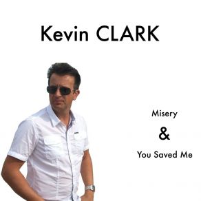 Download track Misery (Radio Edit) Kevin Clark