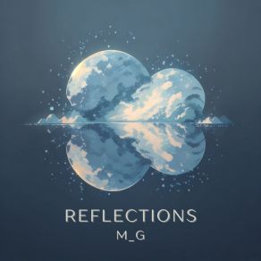 Download track Reflections (Intro) M. G