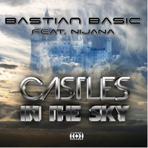 Download track Castles In The Sky (Radio Edit) Bastian Basic, Nijana