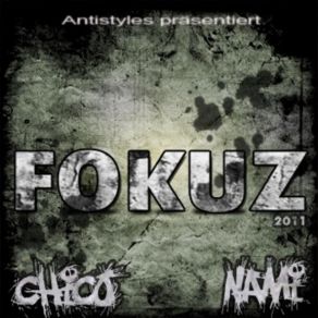 Download track WUT U. HASS FokuZ (NaMi, Chico)