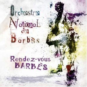 Download track No No No Orchestre National De Barbès