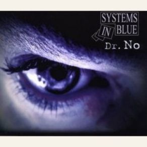 Download track Dr. No (Maxi Version) Systems In Blue