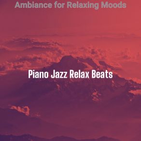 Download track Inspired Backdrops For Recharging Jazz Relax Beats