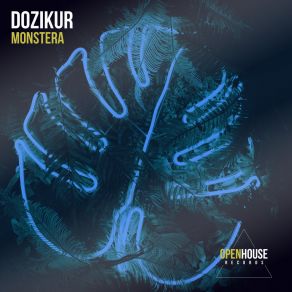 Download track Monstera (Radio Edit) Dozikur