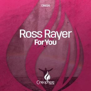 Download track For You (Original Mix) Ross Rayer