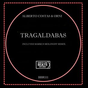 Download track Tragaldabas (Markus Molonoff Remix) OrniMarkus Molonoff