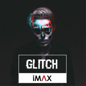 Download track Glitch Imax