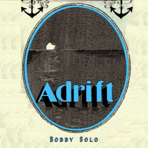 Download track Ora Che Sei Gia Una Donna Bobby Solo