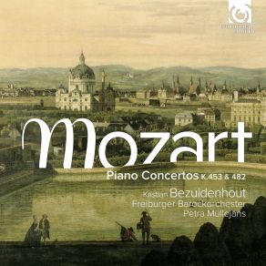 Download track Rondo In A Major K. 386 Freiburger Barockorchester, Petra Müllejans, Kristian Bezuidenhout